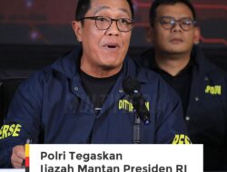 Bareskrim Polri Tegaskan, Ijazah Joko Widodo Asli