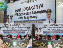 Kecamatan Larangan Kota Tangerang Gelar Loka Karya Lintas Sektor