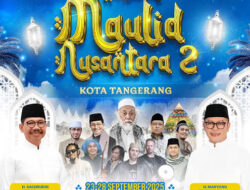 Ingat…!!!Festival Maulid Nusantara II Tanggal 23 s/d 28 September 2025