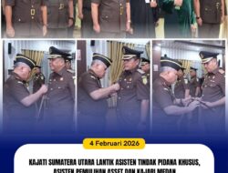 Kajati Harli Siregar Pimpin Pelantikan dan Serah Terima Jabatan Aspidsus, Aspema, dan Kajari Medan
